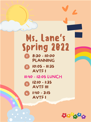 Ms. Lane's Spring 2022 Schedule